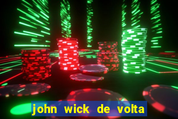 john wick de volta ao jogo dublado