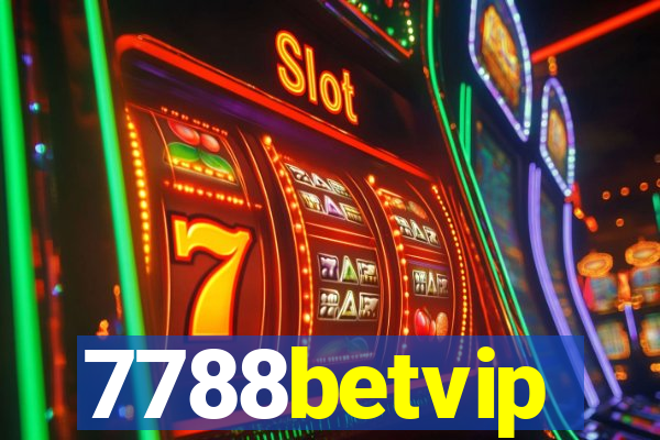 7788betvip