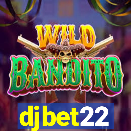 djbet22