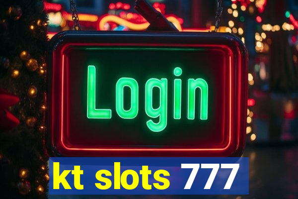 kt slots 777