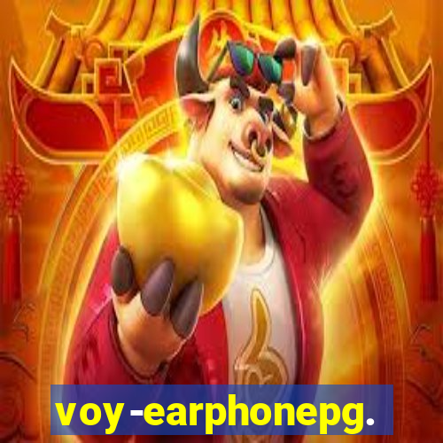 voy-earphonepg.com