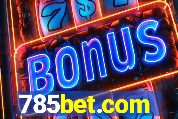 785bet.com