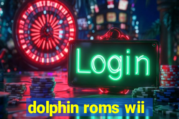 dolphin roms wii