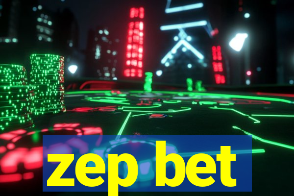 zep bet