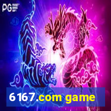 6167.com game