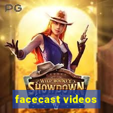 facecast videos