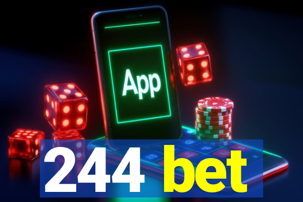 244 bet