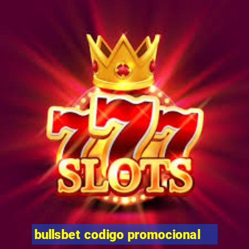 bullsbet codigo promocional