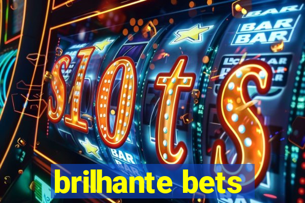 brilhante bets