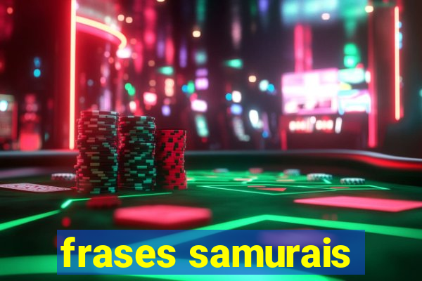 frases samurais