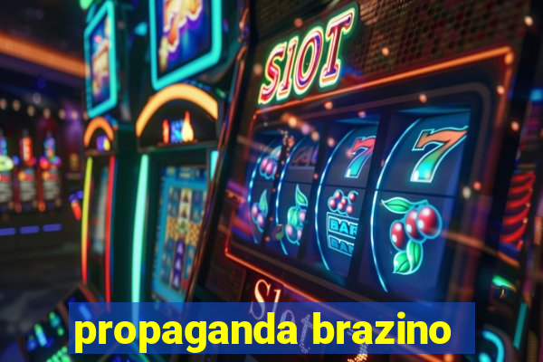 propaganda brazino