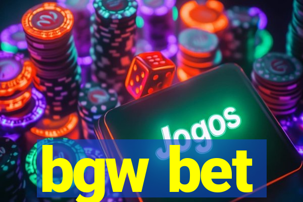 bgw bet