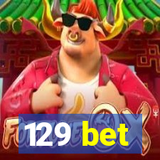 129 bet