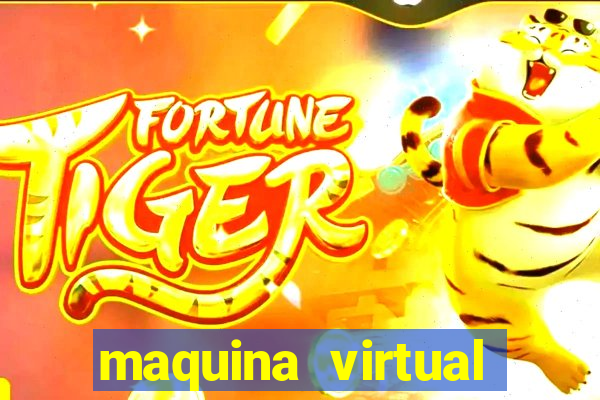 maquina virtual para jogar