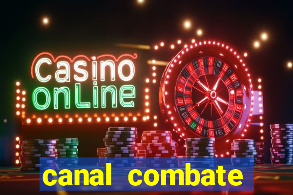 canal combate online ao vivo multicanais