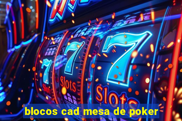 blocos cad mesa de poker