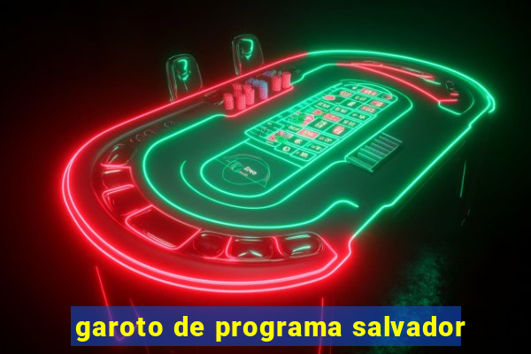 garoto de programa salvador