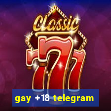 gay +18 telegram