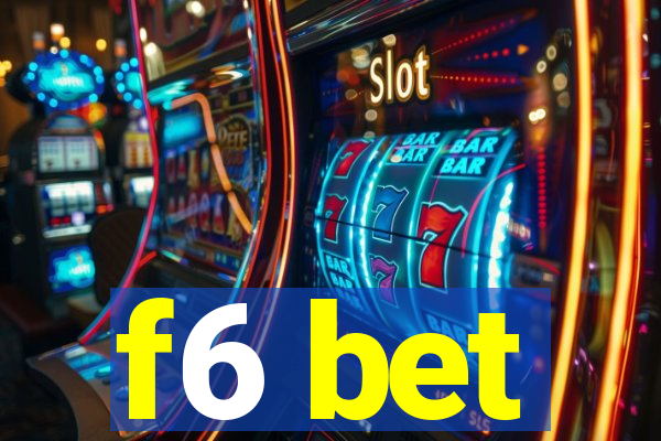 f6 bet