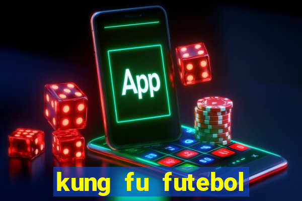 kung fu futebol clube assistir