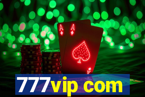 777vip com