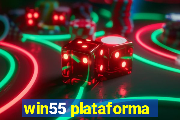 win55 plataforma