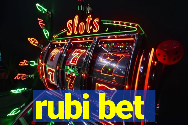 rubi bet