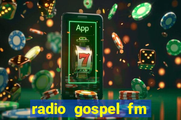 radio gospel fm salvador bahia