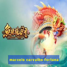 marcelo carvalho fortuna