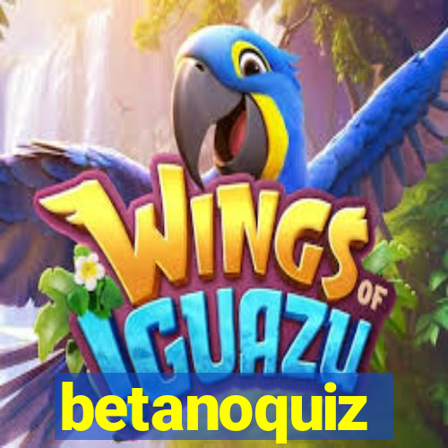 betanoquiz