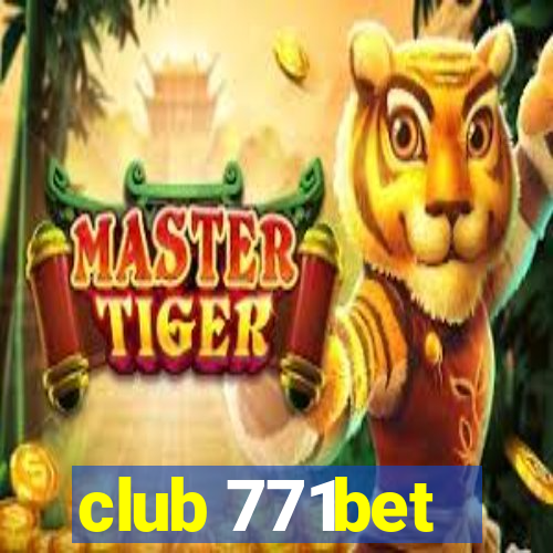 club 771bet