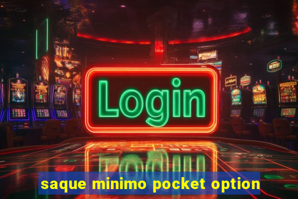 saque minimo pocket option