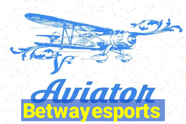 Betwayesports