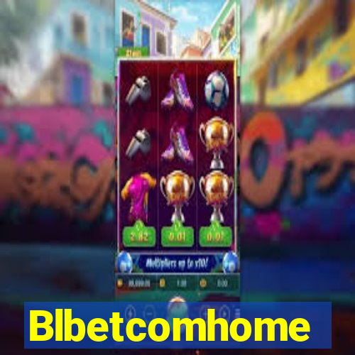 Blbetcomhome