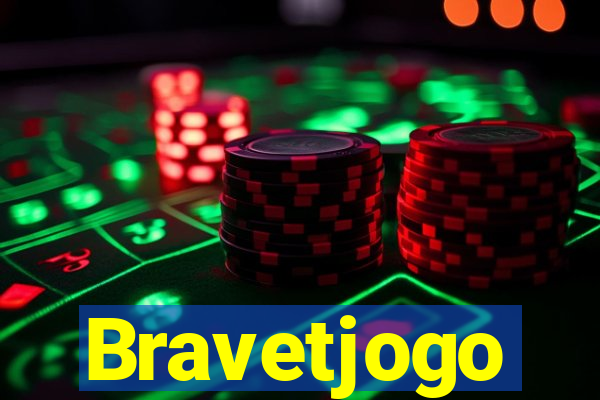 Bravetjogo