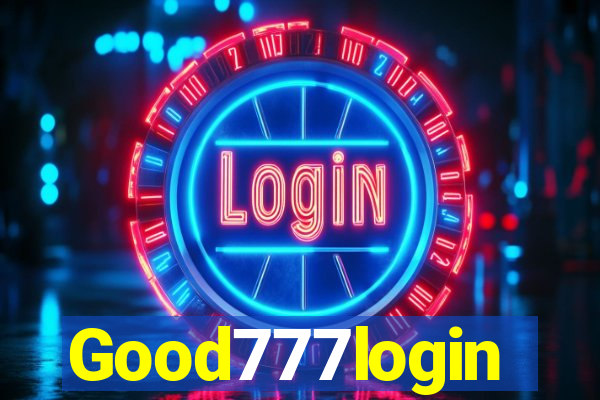 Good777login