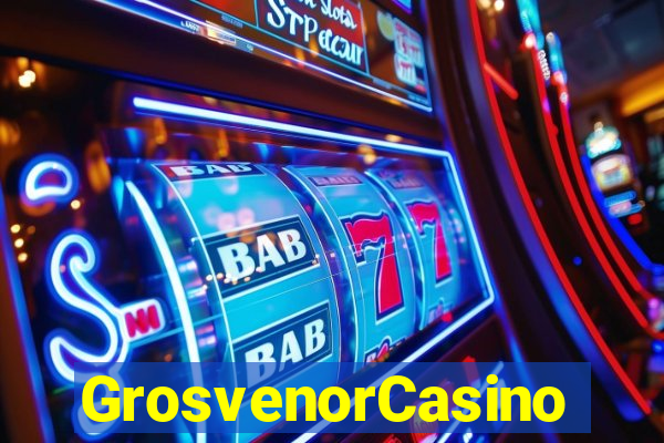 GrosvenorCasino