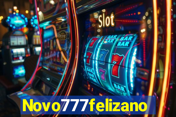 Novo777felizano