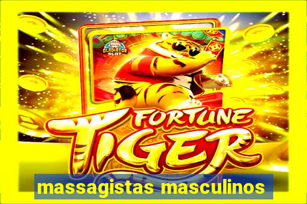 massagistas masculinos