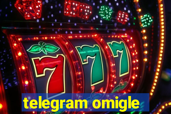 telegram omigle