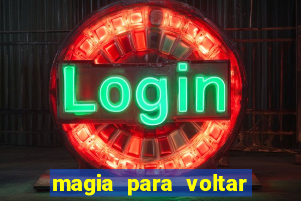 magia para voltar no tempo