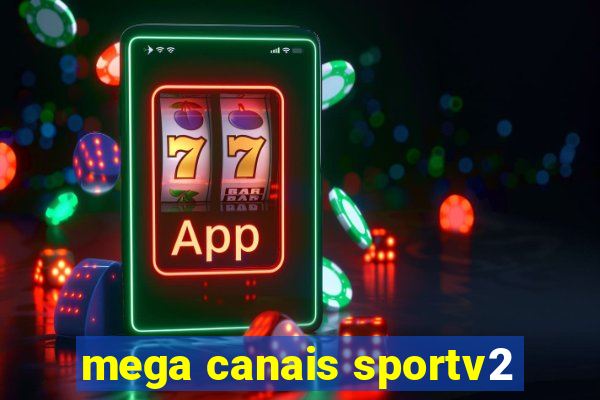 mega canais sportv2