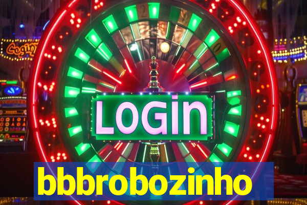 bbbrobozinho