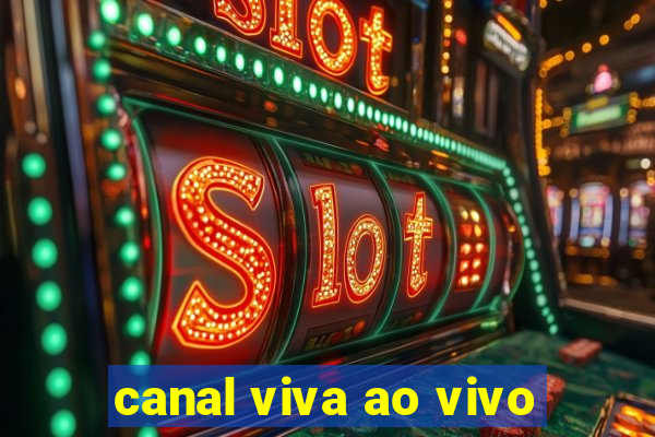 canal viva ao vivo