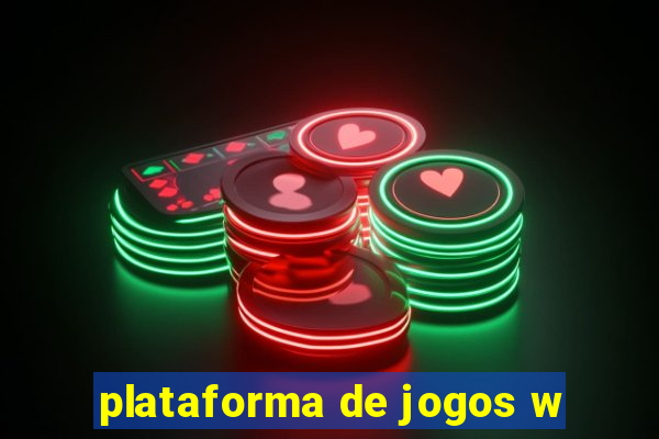 plataforma de jogos w