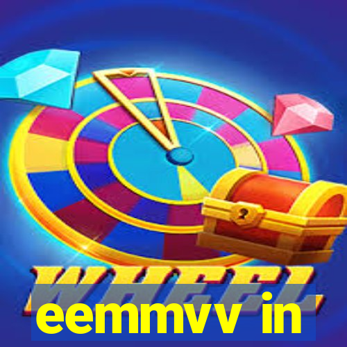 eemmvv in