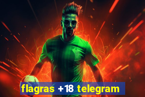 flagras +18 telegram