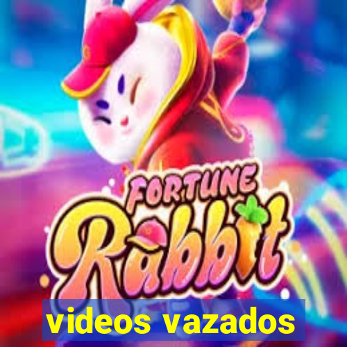 videos vazados