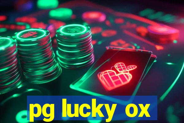 pg lucky ox