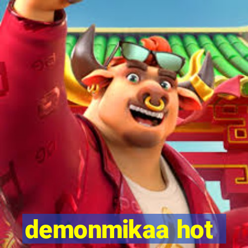 demonmikaa hot